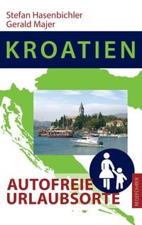 Produktbild: Kroatien - Autofreie Urlaubsorte