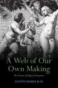 Produktbild: A Web of Our Own Making