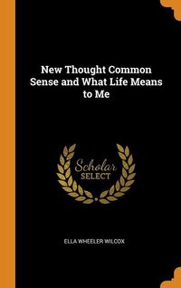 Produktbild: New Thought Common Sense & Wha