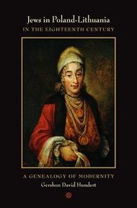 Produktbild: Jews in Poland-Lithuania in the Eighteenth Century: A Genealogy of Modernity