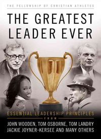 Produktbild: The Greatest Leader Ever: Essential Leadership Principles