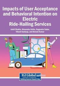 Produktbild: Impacts of User Acceptance and Behavioral Intention on Electric Ride-Hailing Services