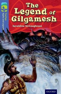 Produktbild: Oxford Reading Tree TreeTops Myths and Legends: Level 17: The Legend Of Gilgamesh