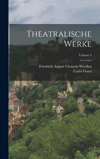 Produktbild: Theatralische Werke; Volume 4