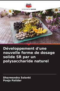Produktbild: D&eacute;veloppement d'une nouvelle forme de dosage solide SR par un polysaccharide naturel