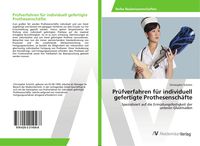 Produktbild: Pr&uuml;fverfahren f&uuml;r individuell gefertigte Prothesensch&auml;fte
