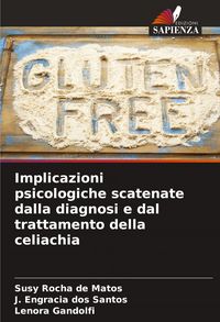 Produktbild: Implicazioni psicologiche scatenate dalla diagnosi e dal trattamento della celiachia