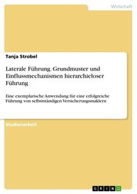 Produktbild: Laterale F&uuml;hrung. Grundmuster und Einflussmechanismen hierarchieloser F&uuml;hrung