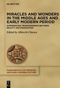 Produktbild: Miracles and Wonders in the Middle Ages and Early Modern Period