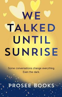 Produktbild: We Talked Until Sunrise