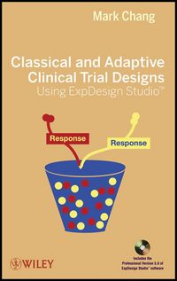Produktbild: Classical and Adaptive Clinical Trial Designs Using ExpDesign Studio