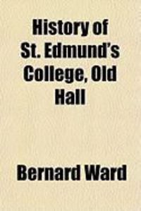 Produktbild: History of St. Edmund's College, Old Hall