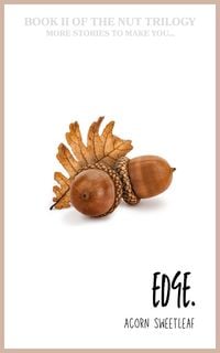 Produktbild: Edge. (The Nut Trilogy, #2)