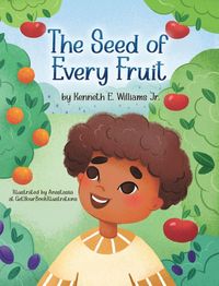 Produktbild: The Seed of Every Fruit