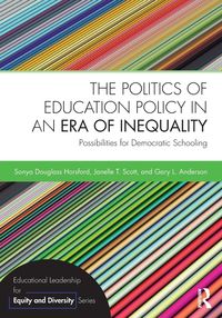 Produktbild: Douglass, S: Politics of Education Policy in an Era of Inequ