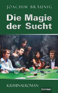 Produktbild: Die Magie der Sucht