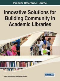 Produktbild: Innovative Solutions for Building Community in Academic Libraries