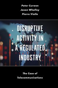 Produktbild: Disruptive Activity in a Regulated Industry