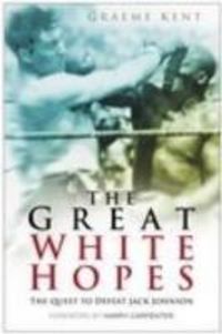 Produktbild: Kent, G: The Great White Hopes