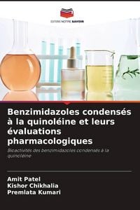 Produktbild: Benzimidazoles condens&eacute;s &agrave; la quinol&eacute;ine et leurs &eacute;valuations pharmacologiques