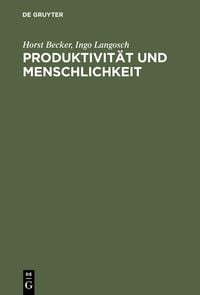 Produktbild: Produktivit&auml;t und Menschlichkeit