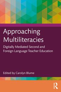 Produktbild: Approaching Multiliteracies: Digitally Mediated Second and Foreign Language Teacher Education