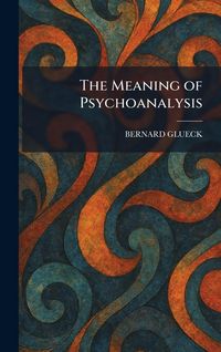 Produktbild: The Meaning of Psychoanalysis