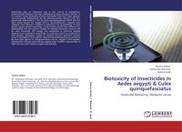 Produktbild: Biotoxicity of Insecticides in Aedes aegypti & Culex quinquefasciatus