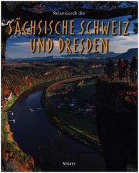 Bild vom Artikel Reise durch die Sächsische Schweiz und Dresden vom Autor Jürgen-August Alt