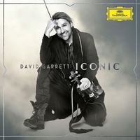 David Garrett: ICONIC (Deluxe Edition) von David Garrett