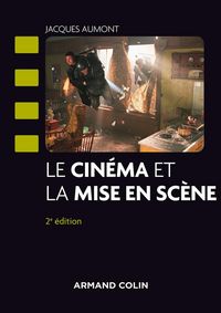 Produktbild: Le cin&eacute;ma et la mise en sc&egrave;ne