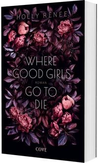 Produktbild: Where Good Girls go to Die (Good Girls 1)