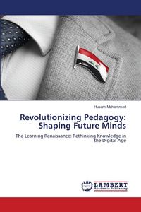 Produktbild: Revolutionizing Pedagogy: Shaping Future Minds