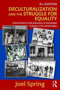 Produktbild: Spring, J: Deculturalization and the Struggle for Equality