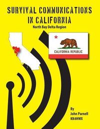 Produktbild: Survival Communications in California: North Bay Delta Region