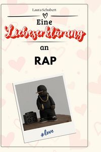Produktbild: Eine Liebeserkl&auml;rung an Rap