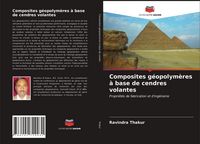 Produktbild: Composites g&eacute;opolym&egrave;res &agrave; base de cendres volantes