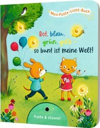 Produktbild: Mein Puste-Licht-Buch: Rot, blau, gr&uuml;n, gelb - so bunt ist meine Welt!