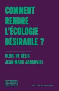 Produktbild: Comment rendre l'&eacute;cologie d&eacute;sirable ?