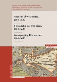 Produktbild: Grenzen &uuml;berschreiten - S'affranchir des fronti&egrave;res - Transgressing Boundaries