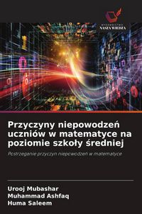 Produktbild: Przyczyny niepowodze&iquest; uczni&oacute;w w matematyce na poziomie szko&iquest;y &iquest;redniej