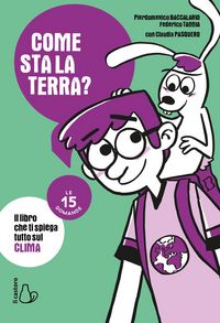 Produktbild: Come sta la Terra? Il libro che ti spiega tutto sul clima. Le 15 domande