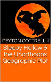 Produktbild: Sleepy Hollow & the Unorthodox Geographic Plot
