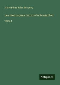 Produktbild: Les mollusques marins du Roussillon
