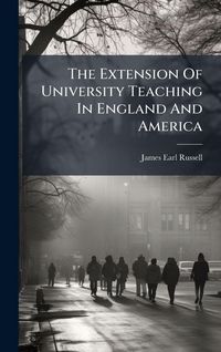 Produktbild: The Extension Of University Teaching In England And America