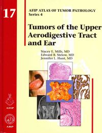 Produktbild: Mills, S: Tumors of the Upper Aerodigestive Tract and Ear