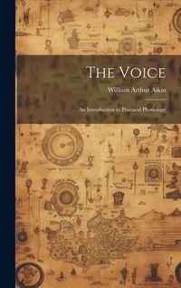 Produktbild: The Voice; an Introduction to Practical Phonology
