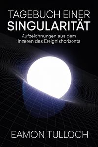 Produktbild: Tagebuch einer Singularit&auml;t