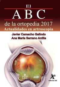 Produktbild: El ABC de la ortopedia 2017. Actualidades en artroscopia