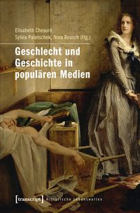 Produktbild: Geschlecht und Geschichte in popul&auml;ren Medien